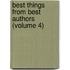 Best Things From Best Authors (Volume 4)