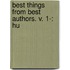 Best Things From Best Authors. V. 1-: Hu