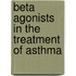 Beta Agonists In The Treatment Of Asthma