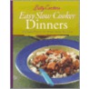 Betty Crocker's Easy Slow Cooker Dinners by null Betty Crocker Editors
