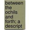 Between The Ochils And Forth; A Descript door David Beveridge