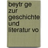 Beytr Ge Zur Geschichte Und Literatur Vo door Johann Christoph Aretin