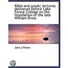 Bible And Spade; Lectures Delivered Befo door John P. Peters