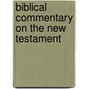 Biblical Commentary on the New Testament by U. Olshausen