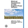 Biblical Quotations In Old English Prose door Robin Cooke