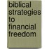 Biblical Strategies To Financial Freedom