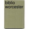 Biblio Worcester door Charles Lemuel Nichols