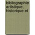 Bibliographie Artistique, Historique Et