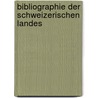 Bibliographie Der Schweizerischen Landes by Ed. Fischer