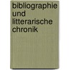 Bibliographie Und Litterarische Chronik door Onbekend