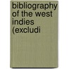 Bibliography Of The West Indies (Excludi door Institute of Jamaica. Library