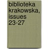 Biblioteka Krakowska, Issues 23-27 door Anonymous Anonymous