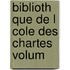 Biblioth Que De L Cole Des Chartes Volum