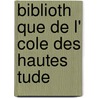 Biblioth Que De L' Cole Des Hautes  Tude by Titus Maccius Plautus