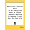 Bibliotheca Americana Nova: Or A Catalog door Onbekend