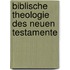 Biblische Theologie Des Neuen Testamente