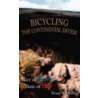 Bicycling The Continental Divide: Slice door Onbekend