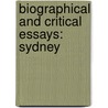 Biographical And Critical Essays: Sydney door Abraham Hayward