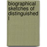 Biographical Sketches Of Distinguished L door Samuel Ward Francis