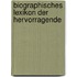 Biographisches Lexikon Der Hervorragende