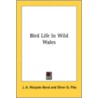 Bird Life In Wild Wales door Onbekend