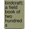 Birdcraft; A Field Book Of Two Hundred S door Onbekend