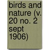 Birds And Nature (V. 20 No. 2 Sept 1906) door General Books