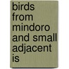 Birds From Mindoro And Small Adjacent Is door Onbekend