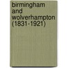 Birmingham And Wolverhampton (1831-1921) door Onbekend