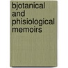 Bjotanical And Phisiological Memoirs door Arthur Henfrey