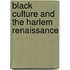 Black Culture and the Harlem Renaissance