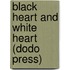 Black Heart And White Heart (Dodo Press)