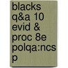 Blacks Q&a 10 Evid & Proc 8e Polqa:ncs P by John Watson