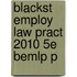 Blackst Employ Law Pract 2010 5e Bemlp P