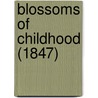 Blossoms Of Childhood (1847) door Onbekend