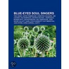Blue-Eyed Soul Singers: Tom Jones, Justi by Books Llc