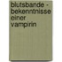 Blutsbande - Bekenntnisse einer Vampirin