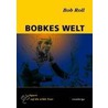 Bobkes Welt: Radsport auf die wilde Tour door Bob Roll