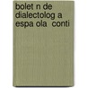 Bolet N De Dialectolog A Espa Ola  Conti door Onbekend