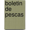 Boletin De Pescas by Unknown