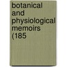 Botanical And Physiological Memoirs (185 door Onbekend