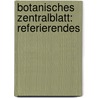 Botanisches Zentralblatt: Referierendes door Munich Botanischer Verein