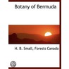 Botany Of Bermuda door H.B. Small