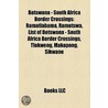 Botswana - South Africa Border Crossings by Unknown