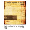 Bound Together; A Sheaf Of Papers by Donald Grant Mitchell