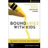 Boundaries with Kids Participant's Guide by John John Townsend