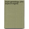Boyle Genealogy: John Boyle Of Virginia door John Boyle