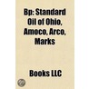 Bp: Standard Oil Of Ohio, Amoco, Arco, M door Source Wikipedia