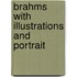 Brahms   With Illustrations And Portrait