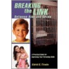 Breaking the Link Between Kids and Crime door edrid E. Tirado